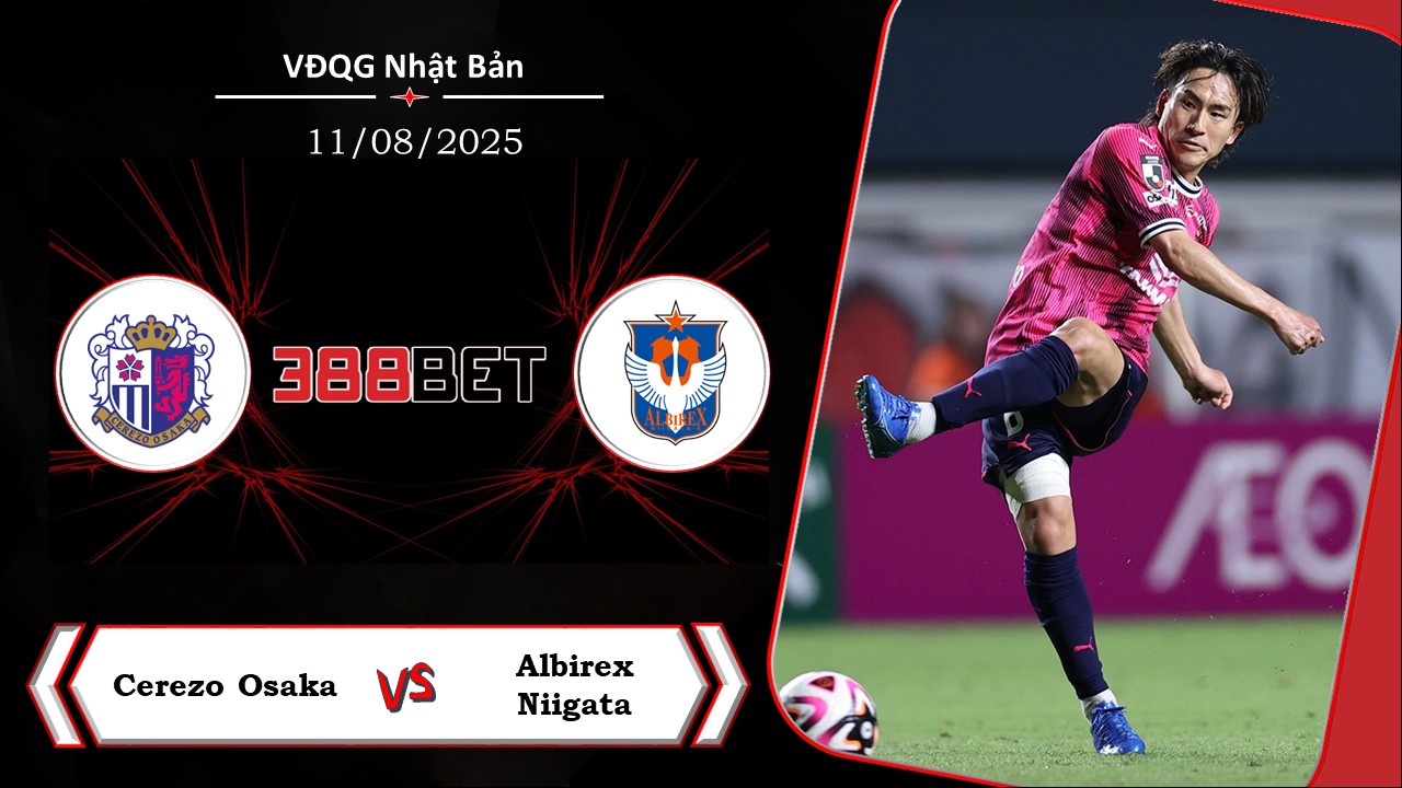 Soi kèo cá cược miễn phí ngày 11/08 Cerezo Osaka vs Albirex Niigata: Chìm sâu khó khăn
