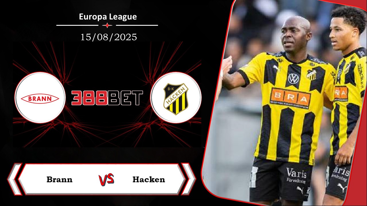 Soi kèo cá cược miễn phí ngày 15/08 Brann vs Hacken: Tình thế hiểm nghèo