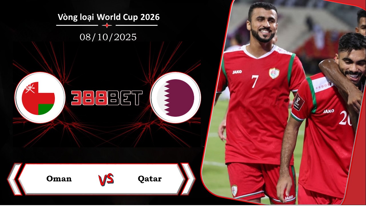 Soi kèo cá cược miễn phí ngày 08/10 Oman vs Qatar: Khó khăn chờ đợi