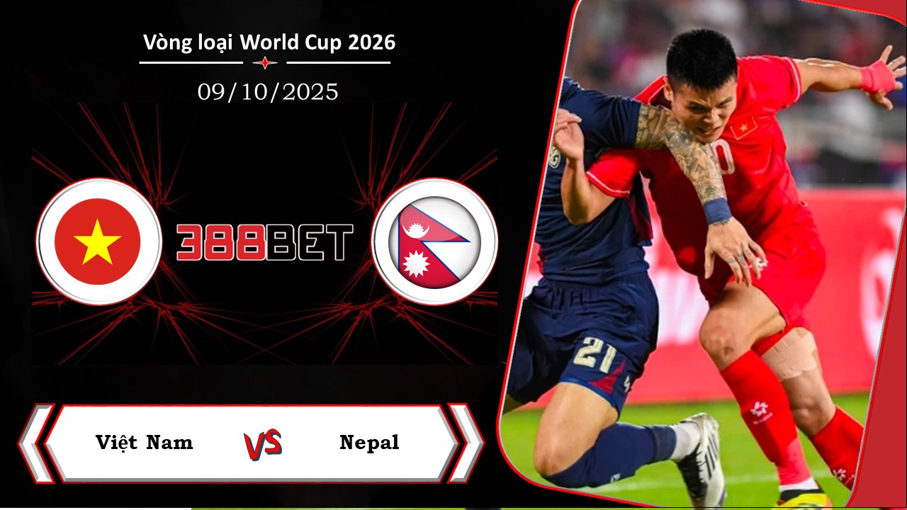 Soi kèo cá cược miễn phí ngày 09/10 Việt Nam vs Nepal: Đối thủ thua trình